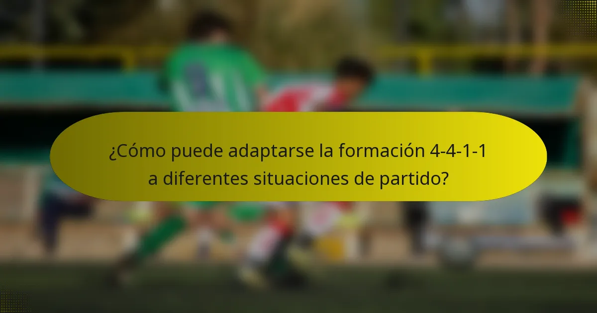 ¿Cómo puede adaptarse la formación 4-4-1-1 a diferentes situaciones de partido?